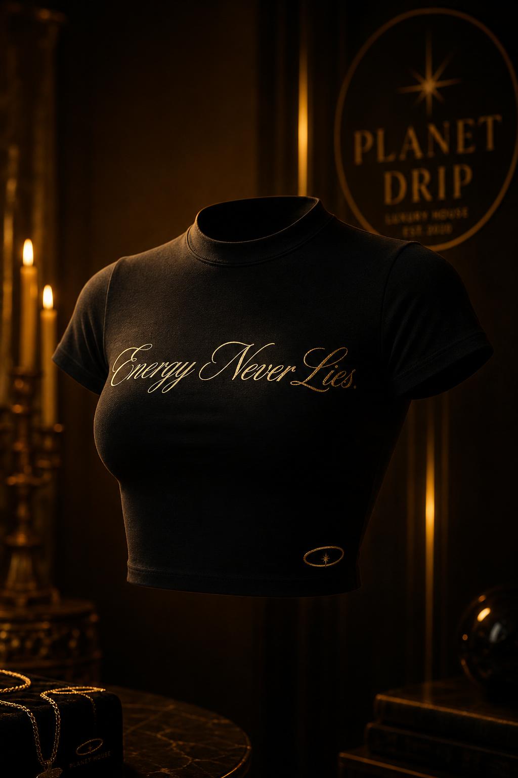 Energy Never Lies Crop Tee